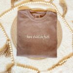 Have childlike faith T's